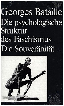 Fester Einband Die psychologische Struktur des Faschismus. Die Souveränität von Georges Bataille