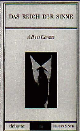 Kartonierter Einband Das Reich der Sinne von Albert Caraco