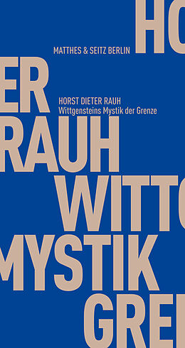 Paperback Wittgensteins Mystik der Grenze von Horst Dieter Rauh