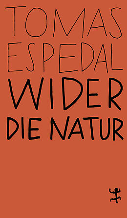 E-Book (epub) Wider die Natur von Tomas Espedal