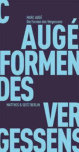 E-Book (epub) Die Formen des Vergessens von Marc Augé