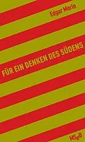 E-Book (epub) Für ein Denken des Südens von Edgar Morin