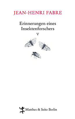 Fester Einband Erinnerungen eines Insektenforschers V von Jean-Henri Fabre