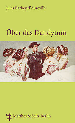 Fester Einband Über das Dandytum von Jules Barbey d`Aurevilly