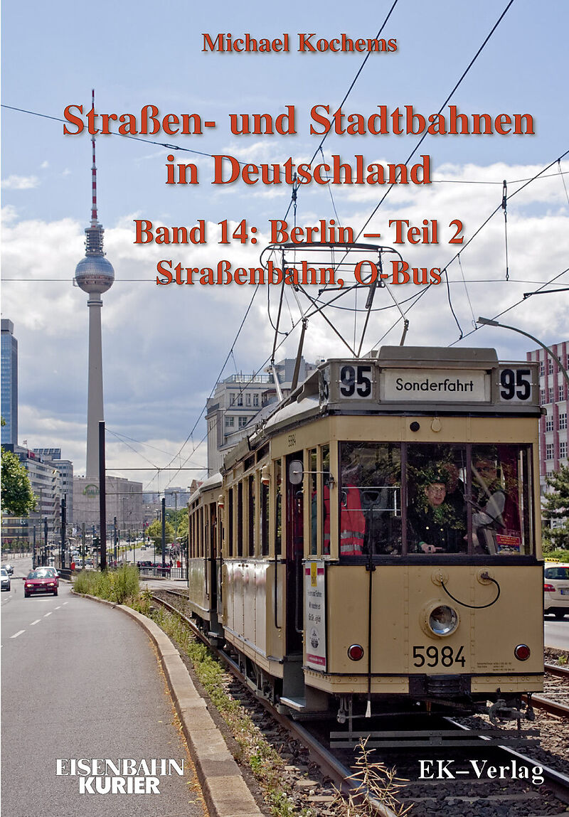 Strassen- und Stadtbahnen in Deutschland / Berlin - Teil 2 Straßenbahnen und O-Bus