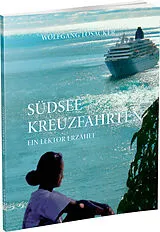 Kartonierter Einband Südsee Kreuzfahrten von Wolfgang Losacker