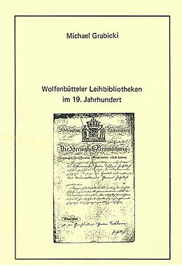 Kartonierter Einband Wolfenbütteler Leihbibliotheken im 19. Jahrhundert von Michael Grabicki