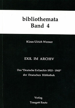 Kartonierter Einband Exil im Archiv von Klaus U Werner