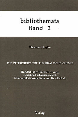 Kartonierter Einband Die Zeitschrift für Physikalische Chemie von Thomas Hapke