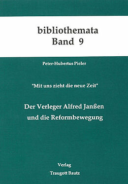 Kartonierter Einband Der Verleger Alfred Janssen und die Reformbewegung von Peter H Pieler