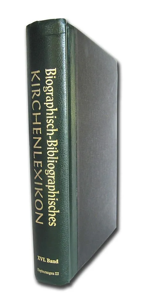 Biographisch-Bibliographisches Kirchenlexikon. Ein theologisches Nachschlagewerk / Biographisch-Bibliographisches Kirchenlexikon. Ein theologisches Nachschlagewerk