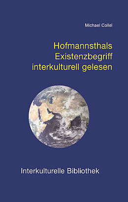 Kartonierter Einband Hofmannsthals Existenzbegriff interkulturell gelesen von Michael Collel