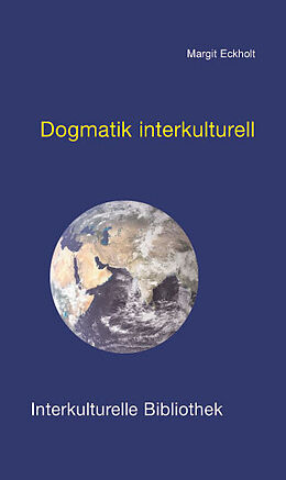 Kartonierter Einband Dogmatik interkulturell von Margit Eckholt