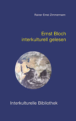 Kartonierter Einband Ernst Bloch interkulturell gelesen von Rainer Ernst Zimmermann