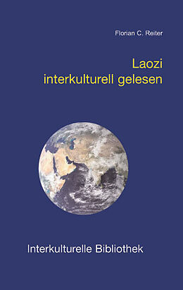 Kartonierter Einband Laozi interkulturell gelesen von Florian C Reiter