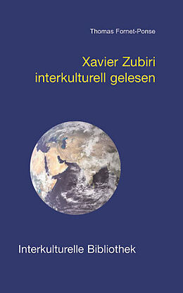 Kartonierter Einband Xavier Zubiri interkulturell gelesen von Thomas Fornet-Ponse