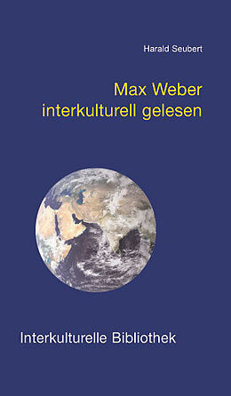 Kartonierter Einband Max Weber interkulturell gelesen von Harald Seubert