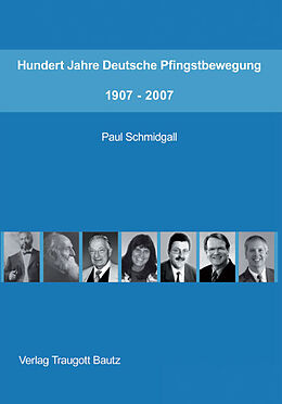 Fester Einband Hundert Jahre Deutsche Pfingstbewegung 19072007 von 