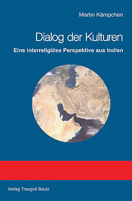 Kartonierter Einband Dialog der Kulturen von Martin Kämpchen