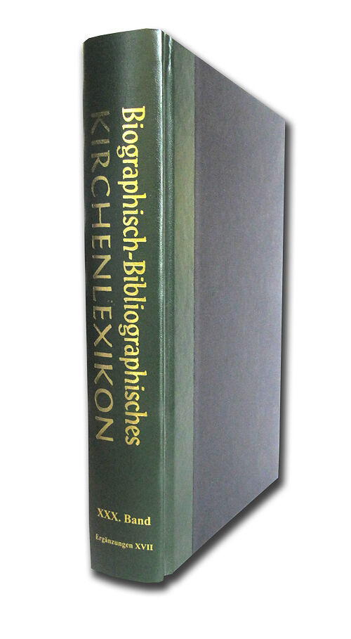 Biographisch-Bibliographisches Kirchenlexikon. Ein theologisches Nachschlagewerk / Biographisch-Bibliographisches Kirchenlexikon. Ein theologisches Nachschlagewerk, Band 30