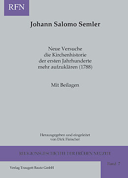 Fester Einband Neue Versuche die Kirchenhistorie der ersten Jahrhunderte mehr aufzuklären (1788) von Johann S Semler