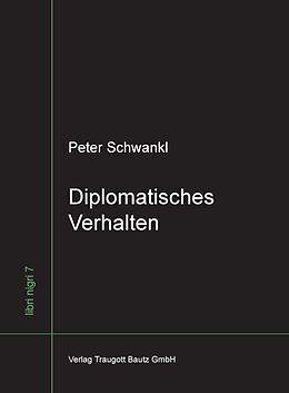 Fester Einband Diplomatisches Verhalten von Peter Schwankl