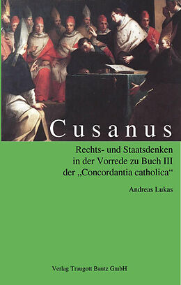 Kartonierter Einband Cusanus Rechts- und Staatsdenken von Andreas Lukas