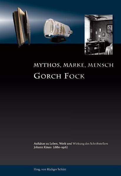 Gorch Fock Mythos, Marke, Mensch