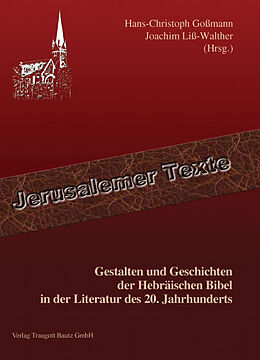 Kartonierter Einband Gestalten und Geschichten der Hebräischen Bibel in der Literatur des 20. Jahrhunderts von 
