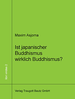 Fester Einband Ist japanischer Buddhismus wirklich Buddhismus? von Maxim Asjoma