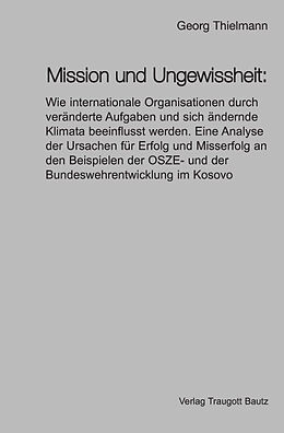 Fester Einband Mission und Ungewissheit: von Georg Thielmann