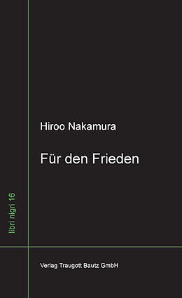 Fester Einband Für den Frieden von Hiroo Nakamura