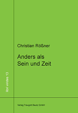 Kartonierter Einband Anders als Sein und Zeit von Christian Rößner