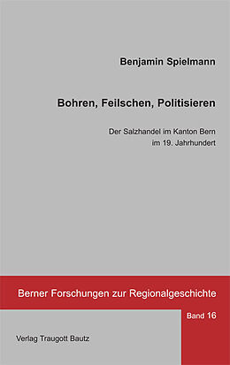 Couverture cartonnée Bohren, Feilschen, Politisieren de Benjamin Spielmann