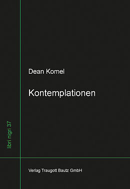 Kartonierter Einband Kontemplationen von Dean Komel