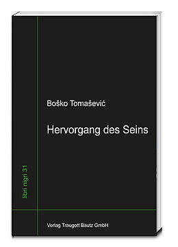 Fester Einband Hervorgang des Seins von Boko Tomaevi