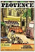E-Book (epub) Provence, Frankreich - VELBINGER Reiseführer von Johannes und Gabriele Samuel, Martin Velbinger