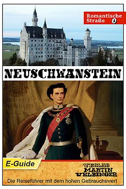 E-Book (epub) Neuschwanstein - VELBINGER Reiseführer von Juan Pepe Garcia Diaz, Martin Velbinger