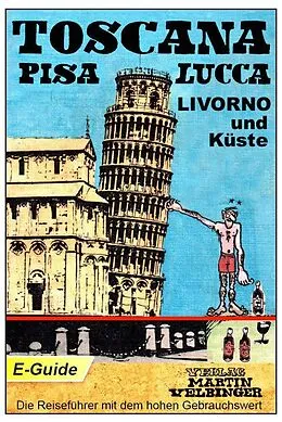 E-Book (epub) Toscana, Pisa-Lucca-Livorno und Küste - VELBINGER Reiseführer von Lana Graf