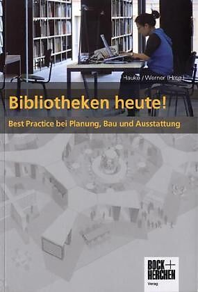 Bibliotheken heute!