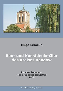 Kartonierter Einband Die Bau- und Kunstdenkmäler des Kreises Randow von Hugo Lemcke