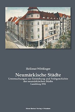 Kartonierter Einband Neumärkische Städte von Hellmut Wittliner