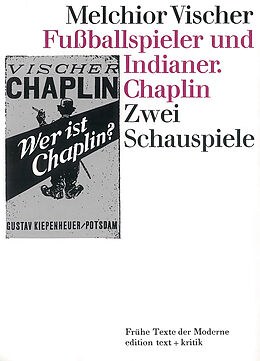 Paperback Fußballspieler und Indianer. Chaplin von Melchior Vischer