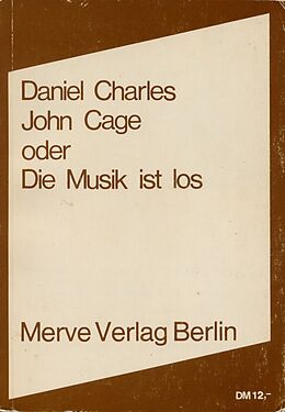 Paperback John Cage oder Die Musik ist los von Daniel Charles