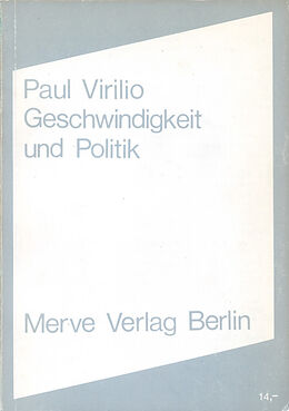 Kartonierter Einband Geschwindigkeit und Politik von Paul Virilio