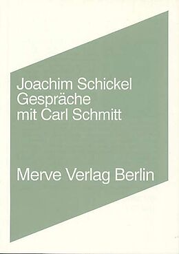 Kartonierter Einband Gespräche mit Carl Schmitt von Joachim Schickel
