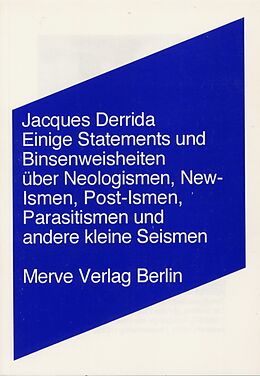 Paperback Einige Statements und Binsenweisheiten über Neologismen, New-Ismen, Post-Ismen, Parasitismen und andere kleine Seismen von Jacques Derrida