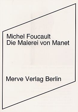Kartonierter Einband Die Malerei von Manet von Michel Foucault