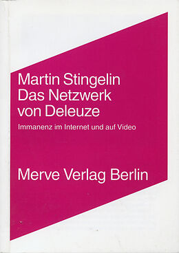 Fester Einband Das Netzwerk von Gilles Deleuze von Martin Stingelin