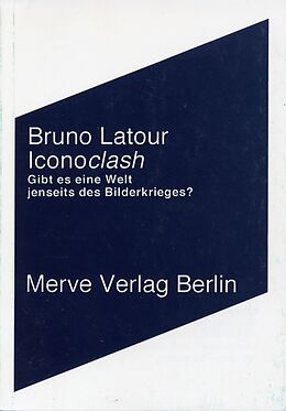 Kartonierter Einband Iconoclash von Bruno Latour